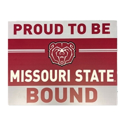 Proud To Be Missouri State Bound Bear Head Maroon Lawn Sign