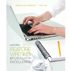 FEATURE WRITING: PURSUIT OF EXCELLENCE