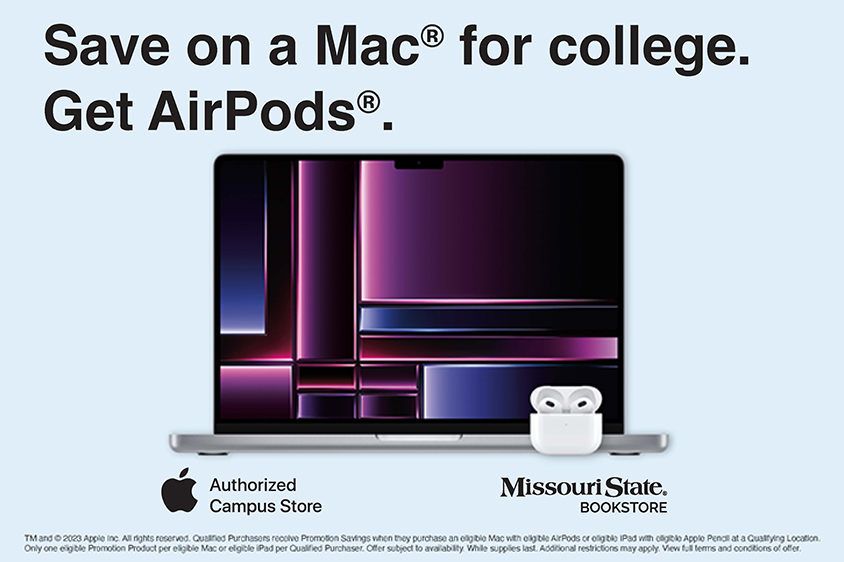 Save on a Mac for college. Get AirPods. TM and Copyright 2023 Apple Inc. All rights reserved. Qualified Purchasers receive Promotion Savings when they purchase an eligible Mac with eligible AirPods or eligible iPad with eligible Apple Pencil at a Qualifying Location. Only one eligible Promotion Product per eligible Mac or eligible iPad per Qualified Purchaser. Offer subject to availability. While supplies last. Additional restrictions may apply. View full terms and conditions of offer.