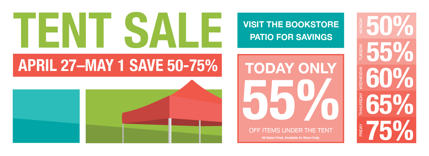 Tent Sale April 27 - May 1 In store only!