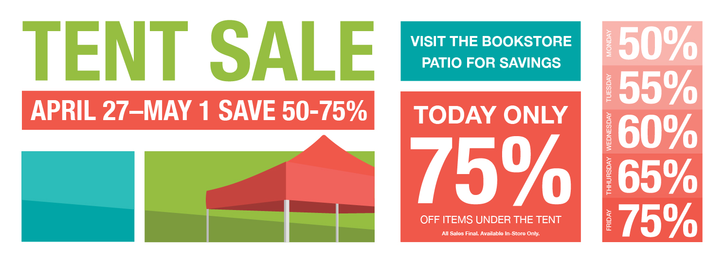 Tent Sale April 27 - May 1 In store only!