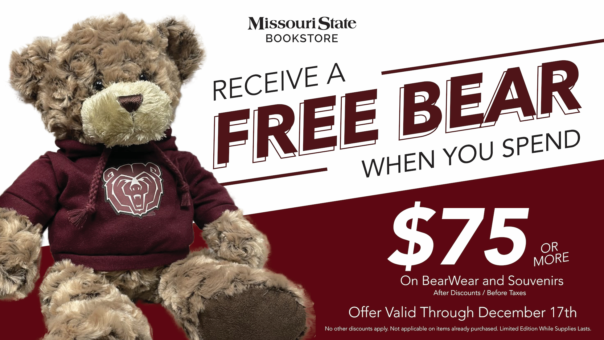 Receive a free bear when you spend 75 dollars or more on BearWear and Souvenirs!