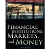 FINANCIAL INSTITUTIONS MARKETS AND MONEY (OUT OF PRINT)