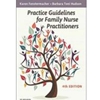 GUIDELINES FOR FAMILY NURSE PRACT *OLD ED* *SP20 ALREADY HAVE BK*