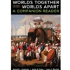 WORLDS TOGETHER, WORLDS APART: READER OLD EDITION