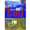 *OLD ED* HISTORY OF THE OZARKS VOL 1 - BO NO DUE DATE