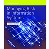 MANAGING RISK IN INFORMATION SYSTEMS