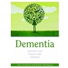 DEMENTIA SUPPORT FOR FAMILY & FRIENDS