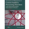 CENTRAL AUDITORY PROCESS DISORDERS