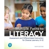 MULTIPLE PATHS TO LITERACY