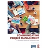 COMMUNICATING PROJECT MGT