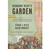 DENMARK VESEY'S GARDEN