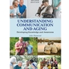 UNDERSTANDING COMMUNICATION & AGING