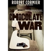 CHOCOLATE WAR