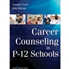 *OLD ED* CAREER COUNSELING IN P-12 SCHOOLS