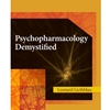 *PSYCHOPHARMACOLOGY DEMYSTIFIED - *OOP NO NE AVAIL*