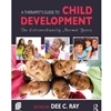 THERAPIST'S GUIDE TO CHILD DEVELOPMENT