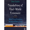 FOUNDATIONS OF REAL WORLD ECONOMICS