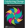 CATALYZING CHANGE IN HS MATHEMATICS