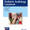 PEDIATRIC AUDIOLOGY CASEBOOK