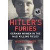 HITLER'S FURIES