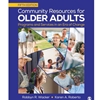 COMMUNITY RESOURCES FOR OLDER ADULTS