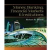 MONEY, BANKING, FINANCIAL MARKETS & INST - OUT OF PRINT