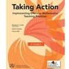 TAKING ACTION: EFFECTIVE MATH TEACHING K-5