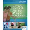 IMPROVING FUNCT OUTCOMES IN PHY REHAB