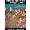 WORLDS TOGETHER, WORLDS APART: A COMPANION READER VOL 2 (OE)