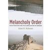 MELANCHOLY ORDER