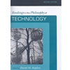 READINGS IN THE PHILOSOPHY OF TECHNOLOGY