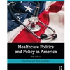 HEALTHCARE POLITICS & POLICY IN AMERICA