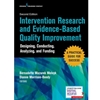 INTERVENTION RESEARCH & EVIDENCE-BASED IMPR