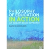 PHILOSOPHY OF EDUCATION IN ACTION