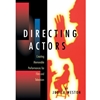 DIRECTING ACTORS- OUT OF PRINT