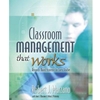 *CANC FA22*CLASSROOM MANAGEMENT THAT WORKS *OLD ED*