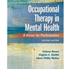 OCCUPATIONAL THERAPY IN MENTAL HEALTH