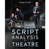 SCRIPT ANALYSIS FOR THEATRE