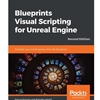 BLUEPRINTS VISUAL SCRIPTING FOR UNREAL ENGINE