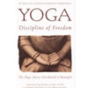 YOGA: DISCIPLINE OF FREEDOM
