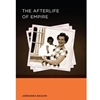 AFTERLIFE OF EMPIRE