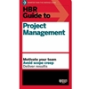 HBR GUIDE TO PROJECT MANAGEMENT