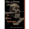 ONE ARROW, ONE LIFE - OUT OF PRINT