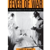 FEVER OF WAR