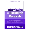 INTERVIEWING AS QUALITATIVE RESEARCH *OLD ED