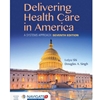 CANC SP21***DELIVERING HEALTH CARE IN AMERICA W 2019 ANNUAL HEALTH UPDT PKG