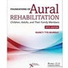 FOUNDATIONS OF AURAL REHABILITATION