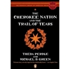 CHEROKEE NATION AND THE TRAIL OF TEARS