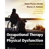 OCUPATIONAL THERAPY FOR PHYSICAL DYSFUNCTION